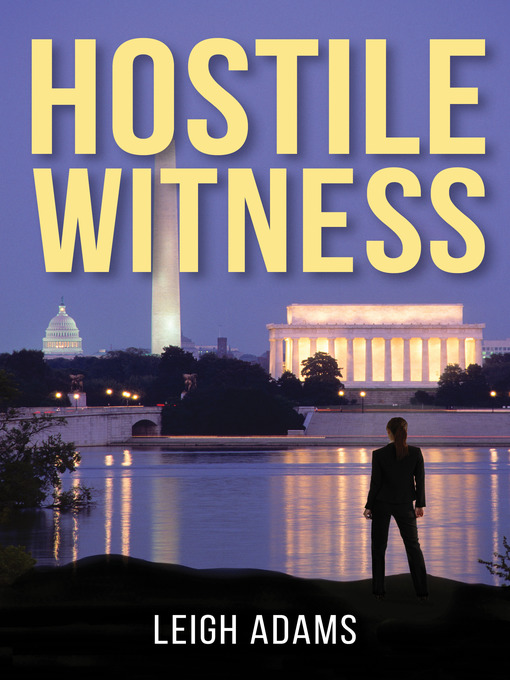 Title details for Hostile Witness by Leigh Adams - Available